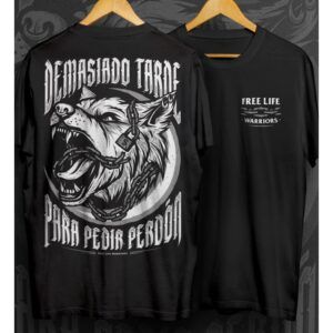Camiseta FreeLife  "Demasiado Tarde Para Pedir Perdón"
