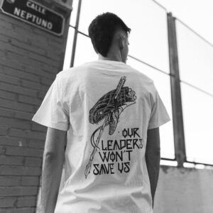 Camiseta FreeLife  "Our Leaders Wont Save Us" - Blanca
