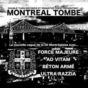 VvAa Montreal Tombe "Force Majeure / Ad Vitam / Béton Armé / Ultra Razzia"