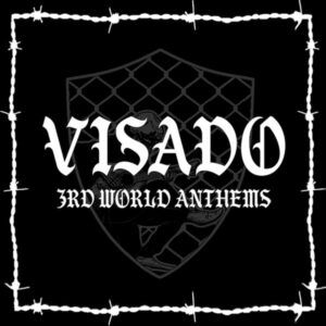 Visado "3rd Worl Anthems"