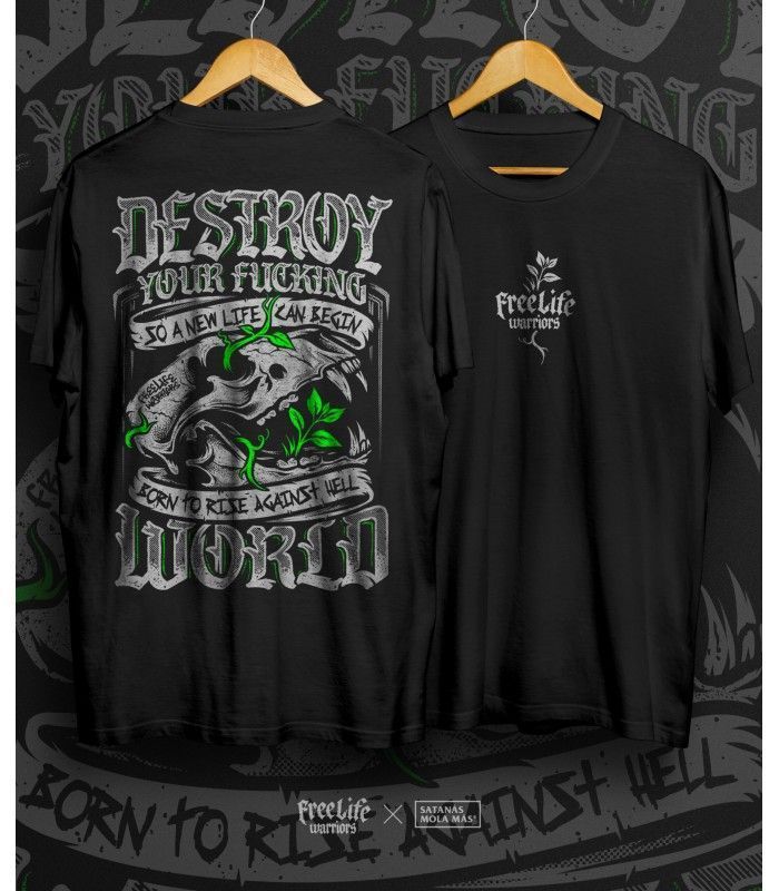 Camiseta FreeLife "Destroy Your Fucking World"