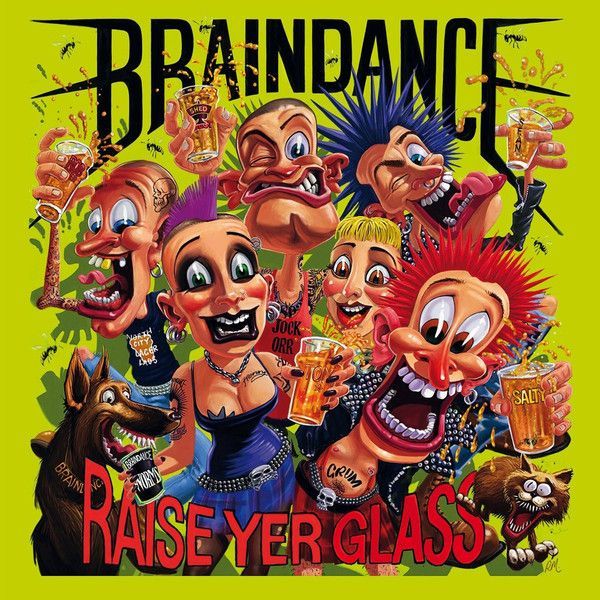Braindance "Raise Yer Glass"