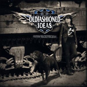 Oldfashioned Ideas "Another Side To Every Story"