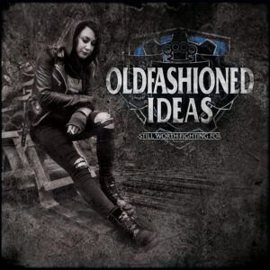 Oldfashioned Ideas "Still Worth Fighting For"