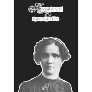 "Acción Directa" - Voltairine de Cleyre