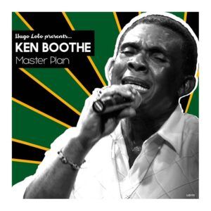 Ken Boothe & Hugo Lobo "Master plan"