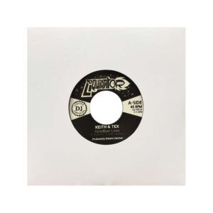 Keith & Tex "Goodbye Love / Back In The Day"