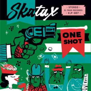 Skatax "One shot"