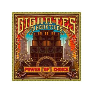Gigantes Magnéticos "Power of Choice"
