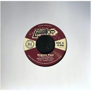 Eugene Paul / Mighty Megatons "Where's That Love?"
